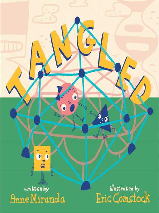 Title details for Tangled by Anne Miranda - Available